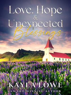 cover image of Love, Hope & Unexpected Blessings